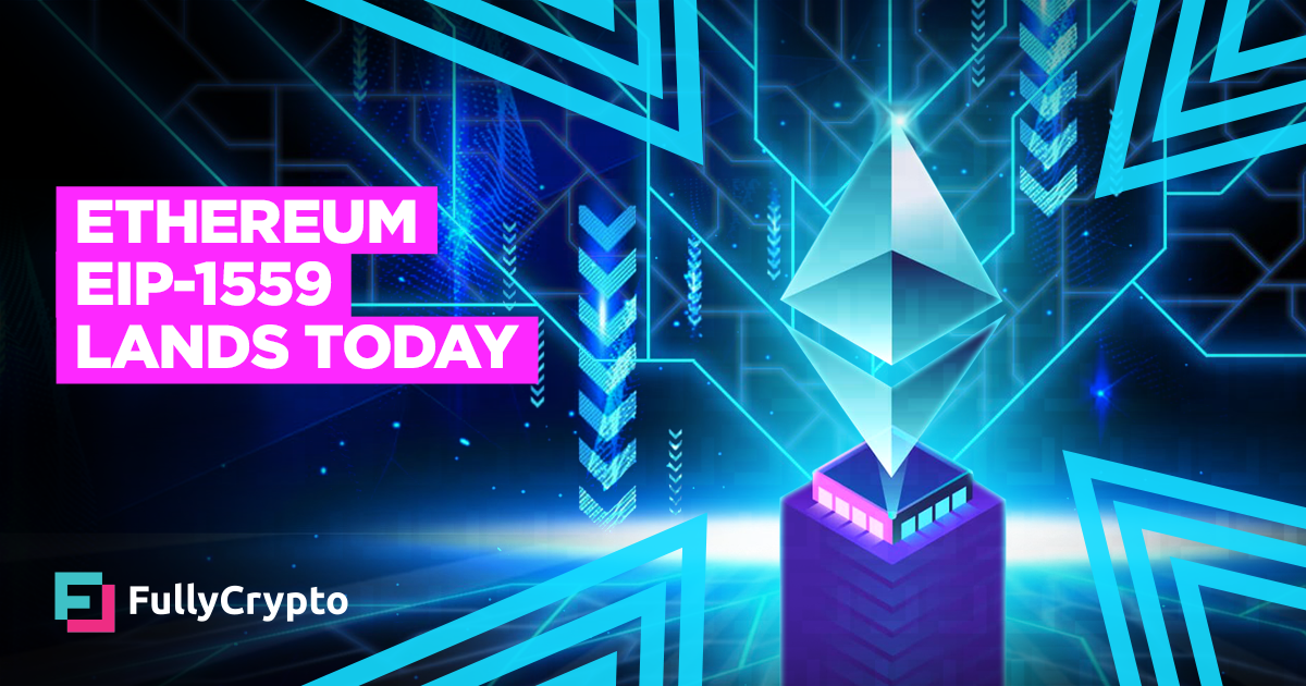 Ethereum EIP 1559 Lands Today