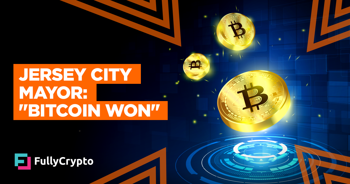 Jersey City Mayor: “Bitcoin Won”