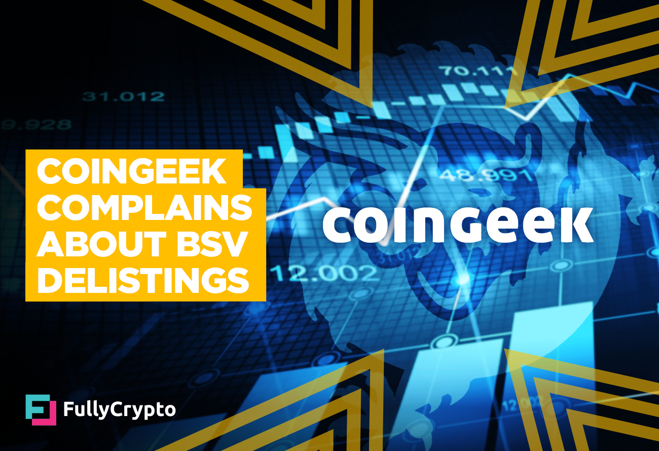 Ligero Inocencia administrar CoinGeek Complains About BSV Delistings - 7 Months Late