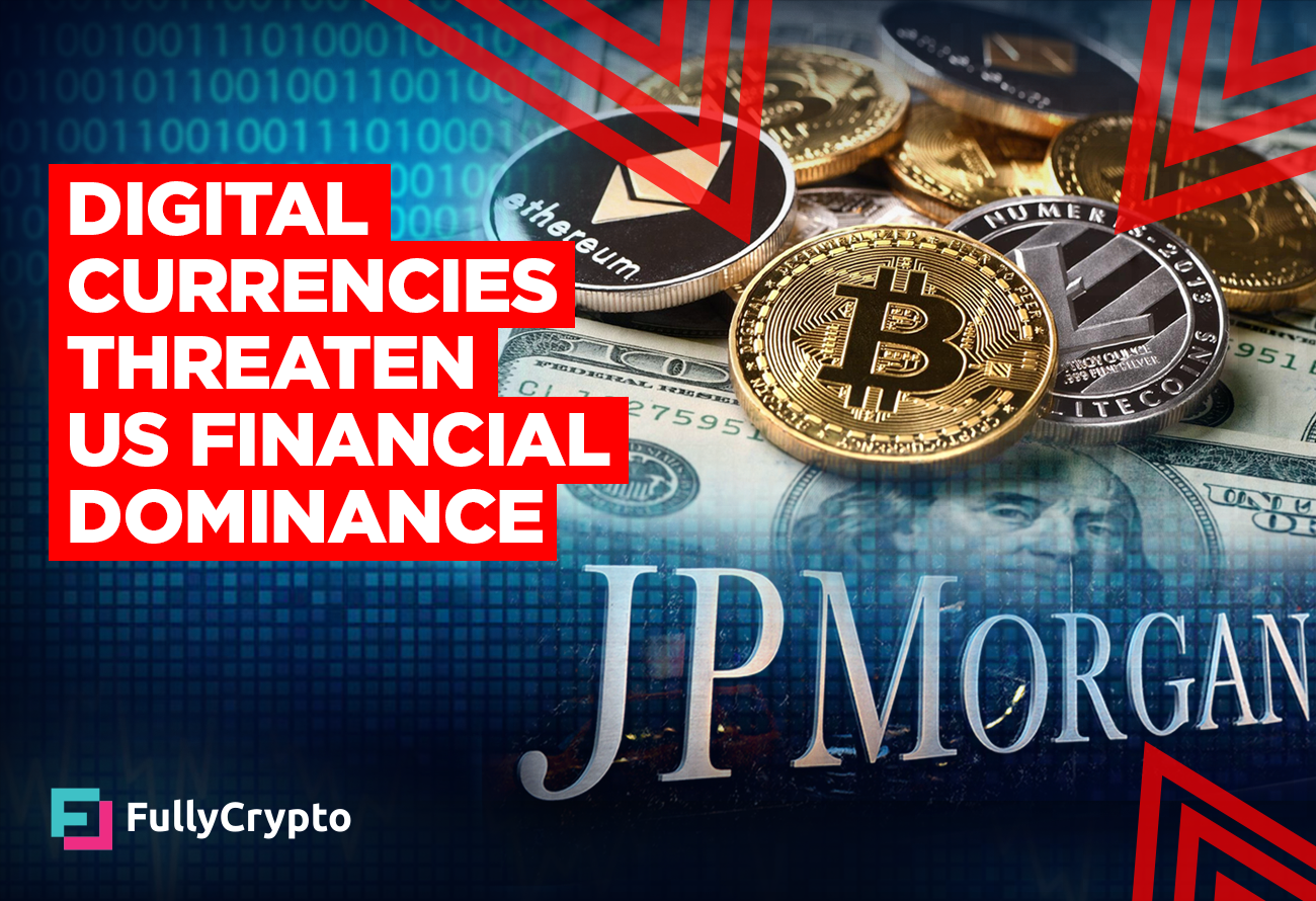 Digital Currencies Threaten US Financial Dominance