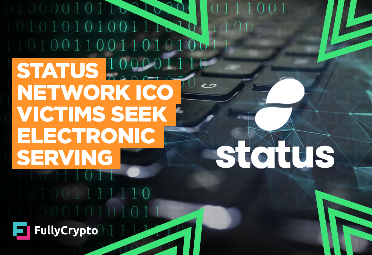 Status Network ICO Victims Seek Electronic Serving
