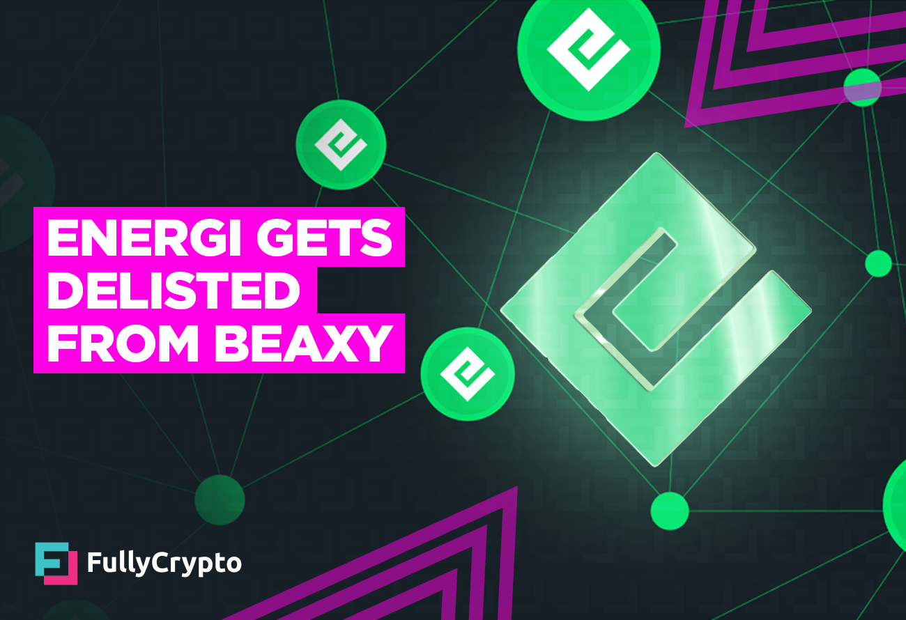 Energi Gets Delisted from Beaxy After Integration Cost Issues
