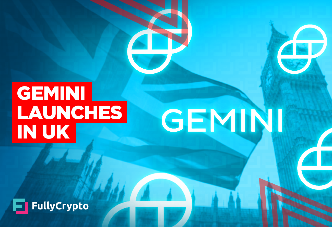 Gemini Launches in UK With GBP Support - FullyCrypto