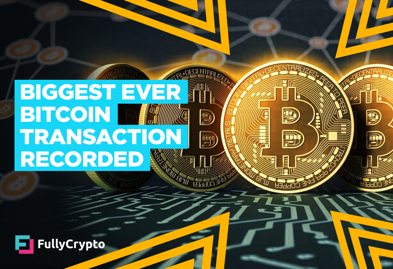 Biggest Ever Bitcoin Transaction Recorded