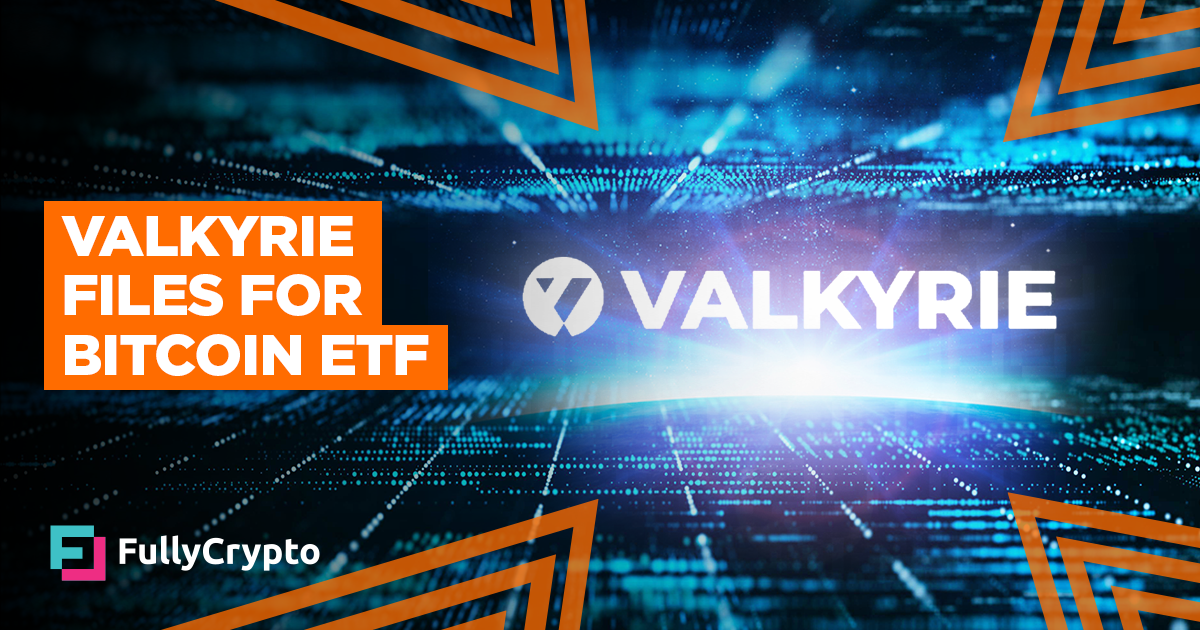 Bitcoin Etf Competition Increases With Valkyrie Filing