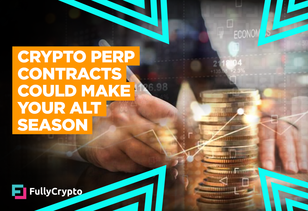 Crypto Perpetual Contracts Could be Your Alt Season Winners