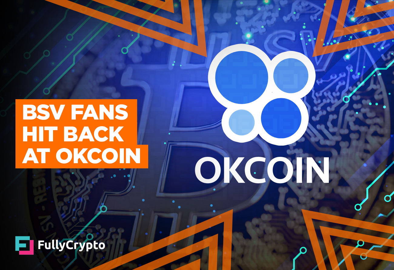 Bitcoin SV Supporters Hit Back at OKCoin Delisting