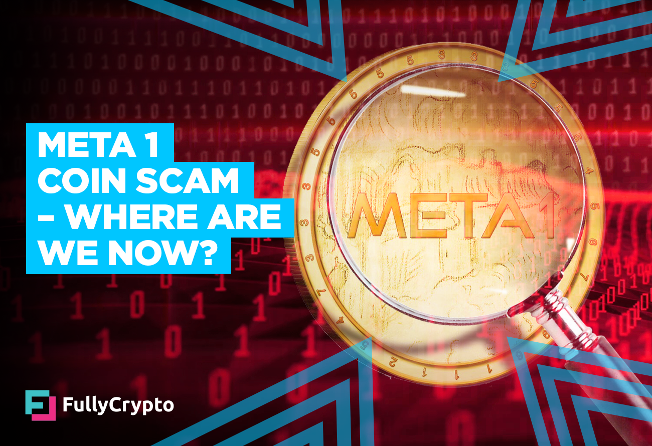 META 1 Coin Scam – Where Are We Now?