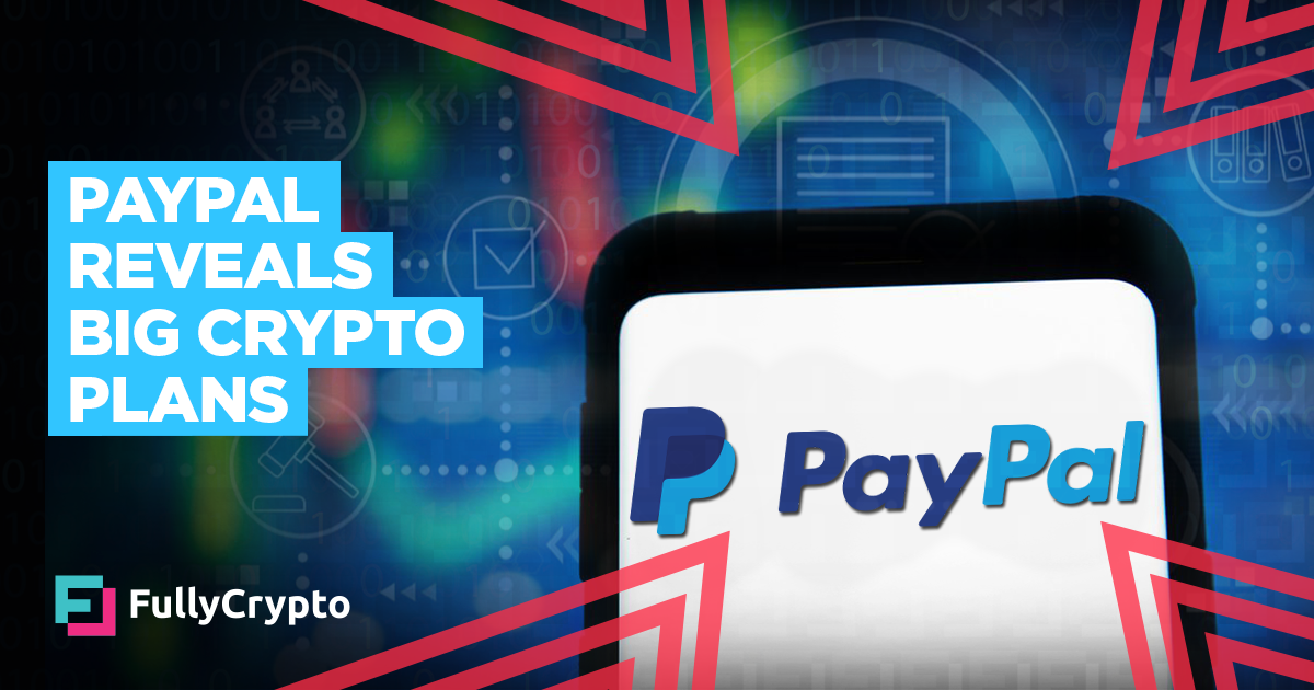 PayPal Reveals Crypto Plans Amid 16 Million User Increase