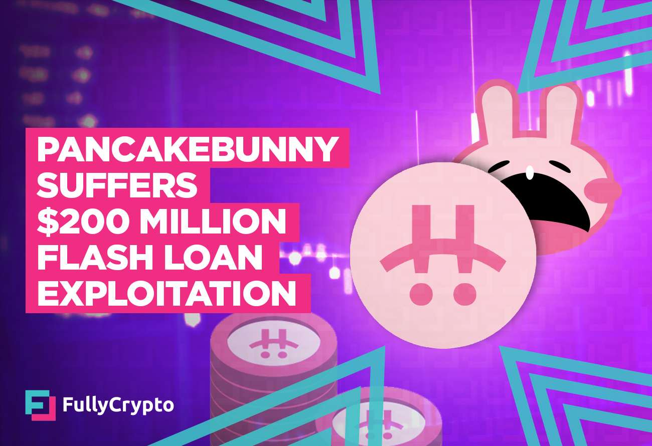 PancakeBunny Suffers $200 Million Flash Loan Exploitation