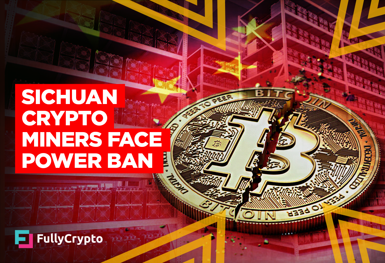 Sichuan Tells Energy Companies to Stop Serving Crypto Miners