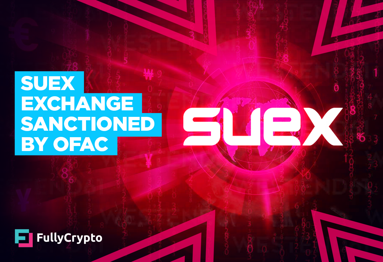 Suex Exchange Sanctioned by OFAC - FullyCrypto