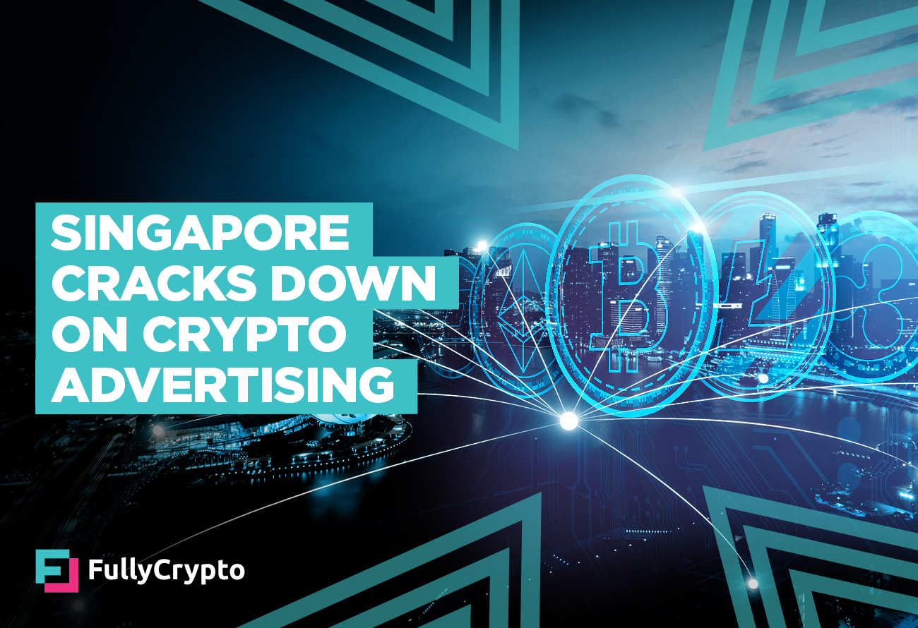 Singapore Authorities Crack Down on Crypto Advertising