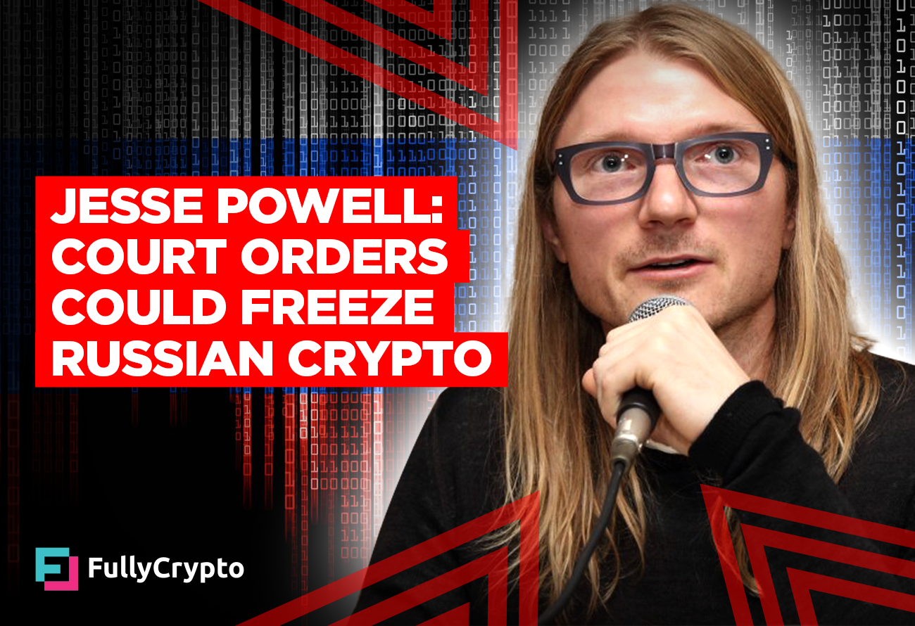 Jesse Powell Suggests Ukraine Could Freeze Russian Crypto Activity