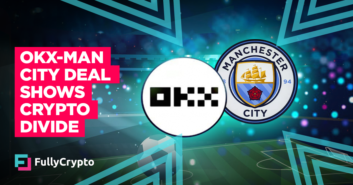 OKXManchester City Deal Highlights Crypto Divide