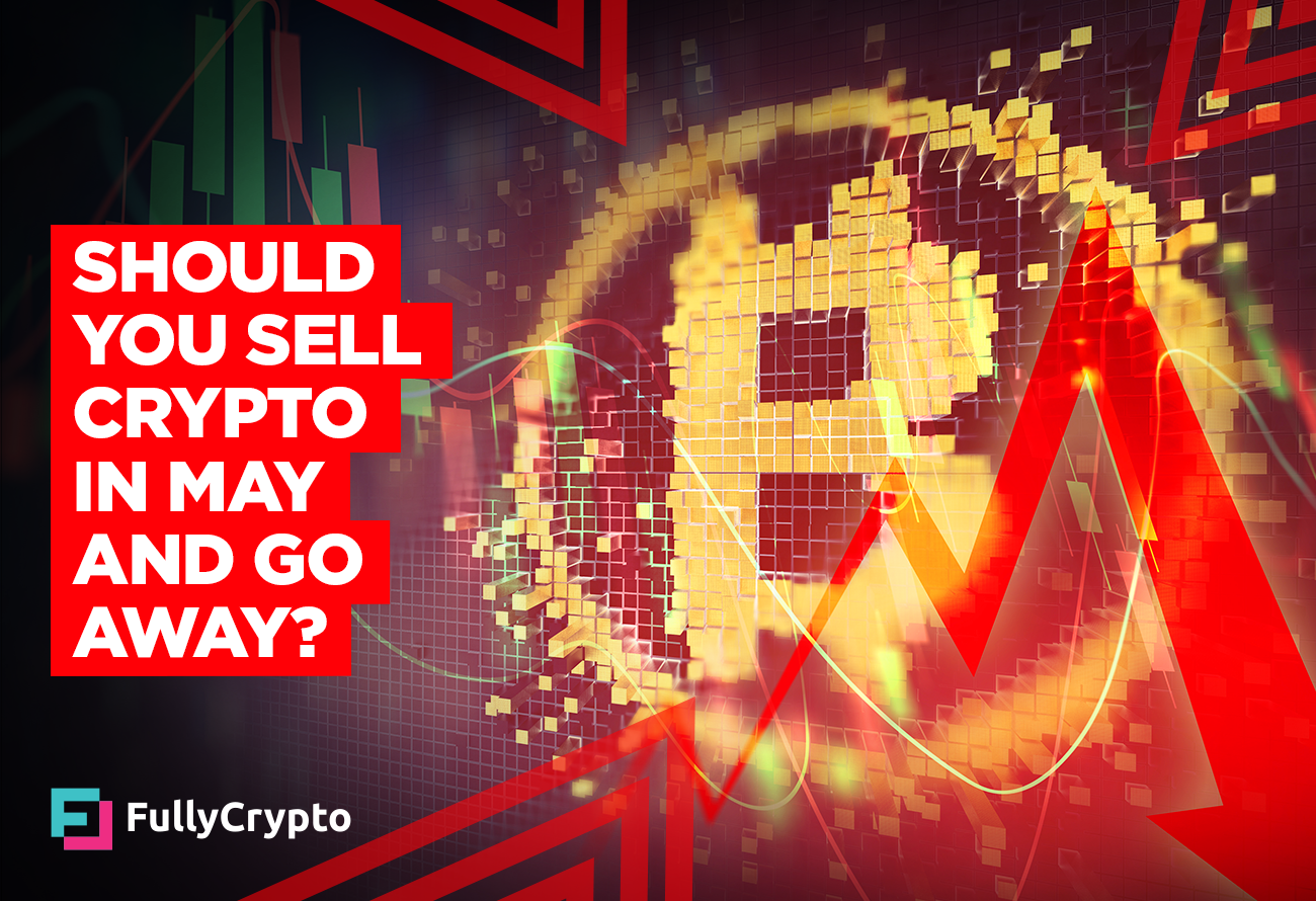 Should You Sell Crypto in May and Go Away?