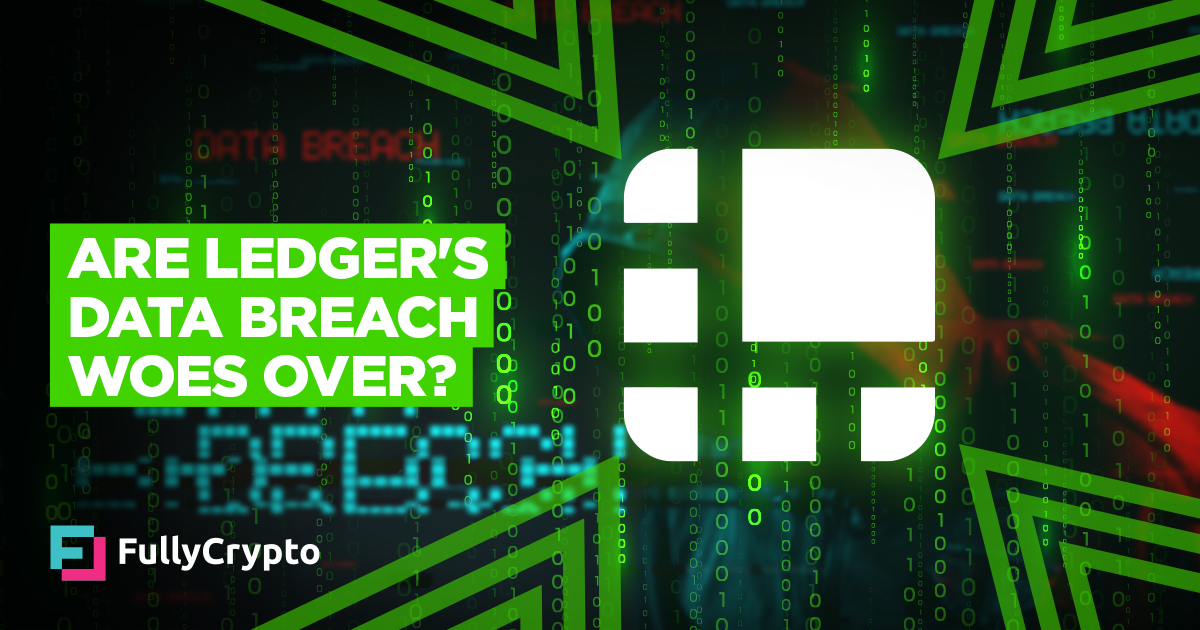 Has Ledger Recovered From its Data Breach Woes?