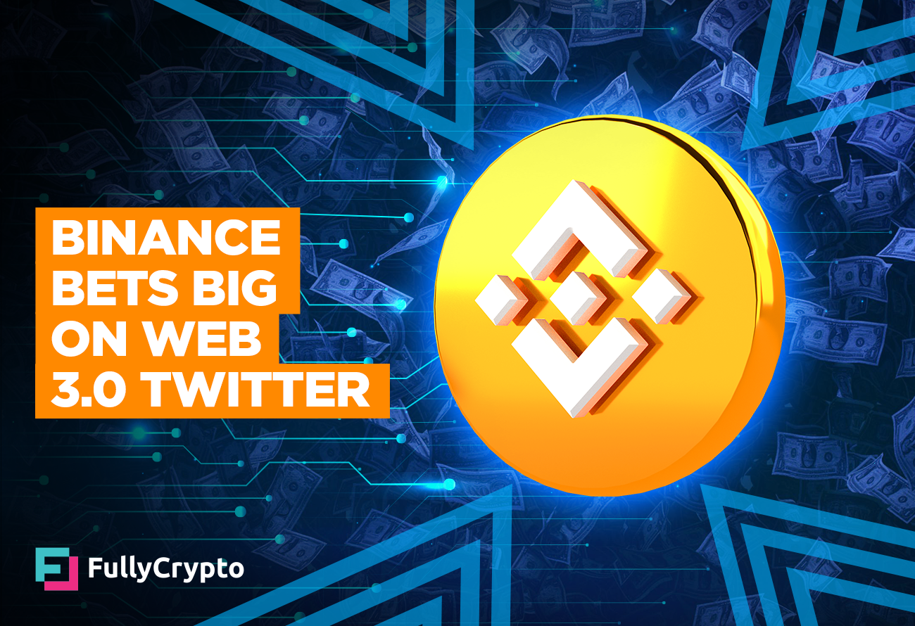 Binance Invests $500 Million to Bring Web 3.0 to Twitter