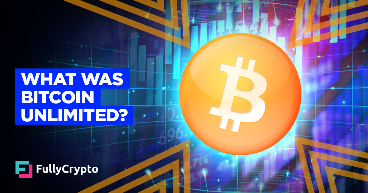 What was Bitcoin Unlimited?