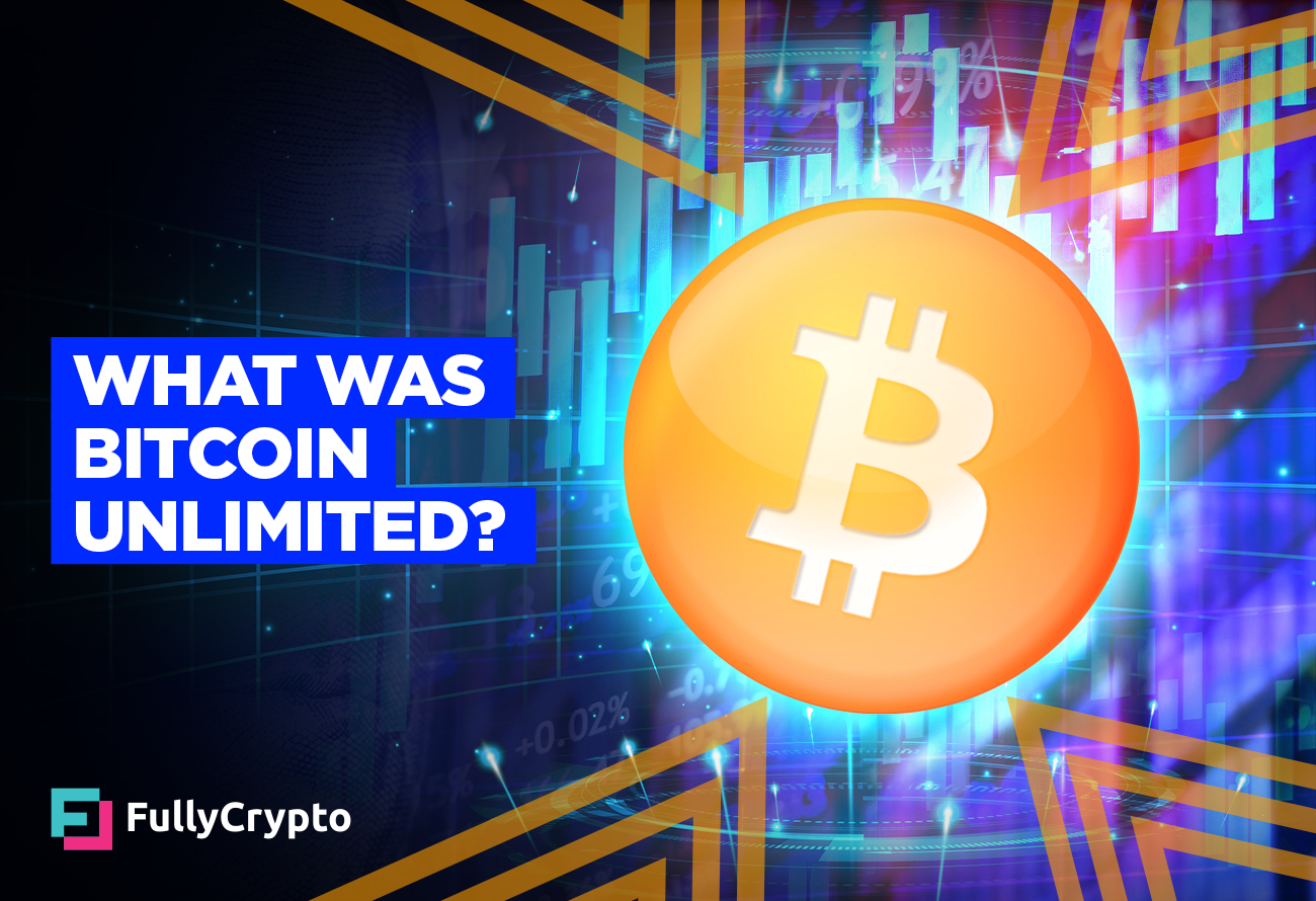 What was Bitcoin Unlimited?