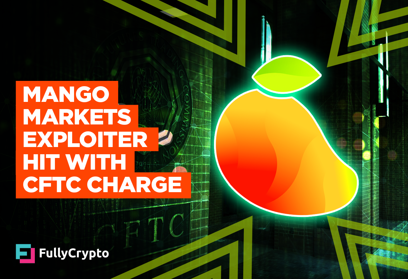 Mango Markets Exploiter Hit with CFTC Market Manipulation Charge