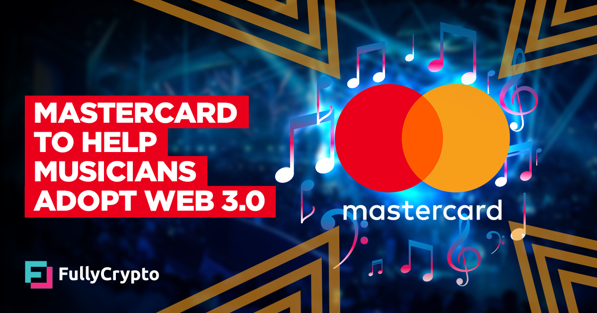 Mastercard to Help Musicians Work with Web 3.0