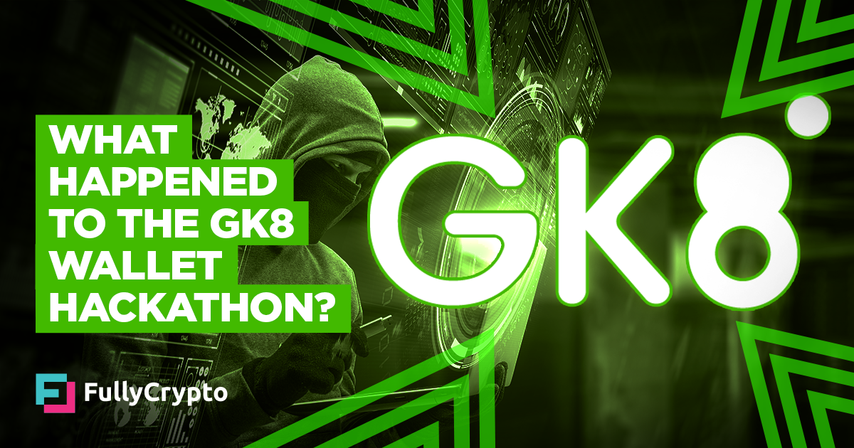 What Happened to the $250,000 GK8 Wallet Hackathon?