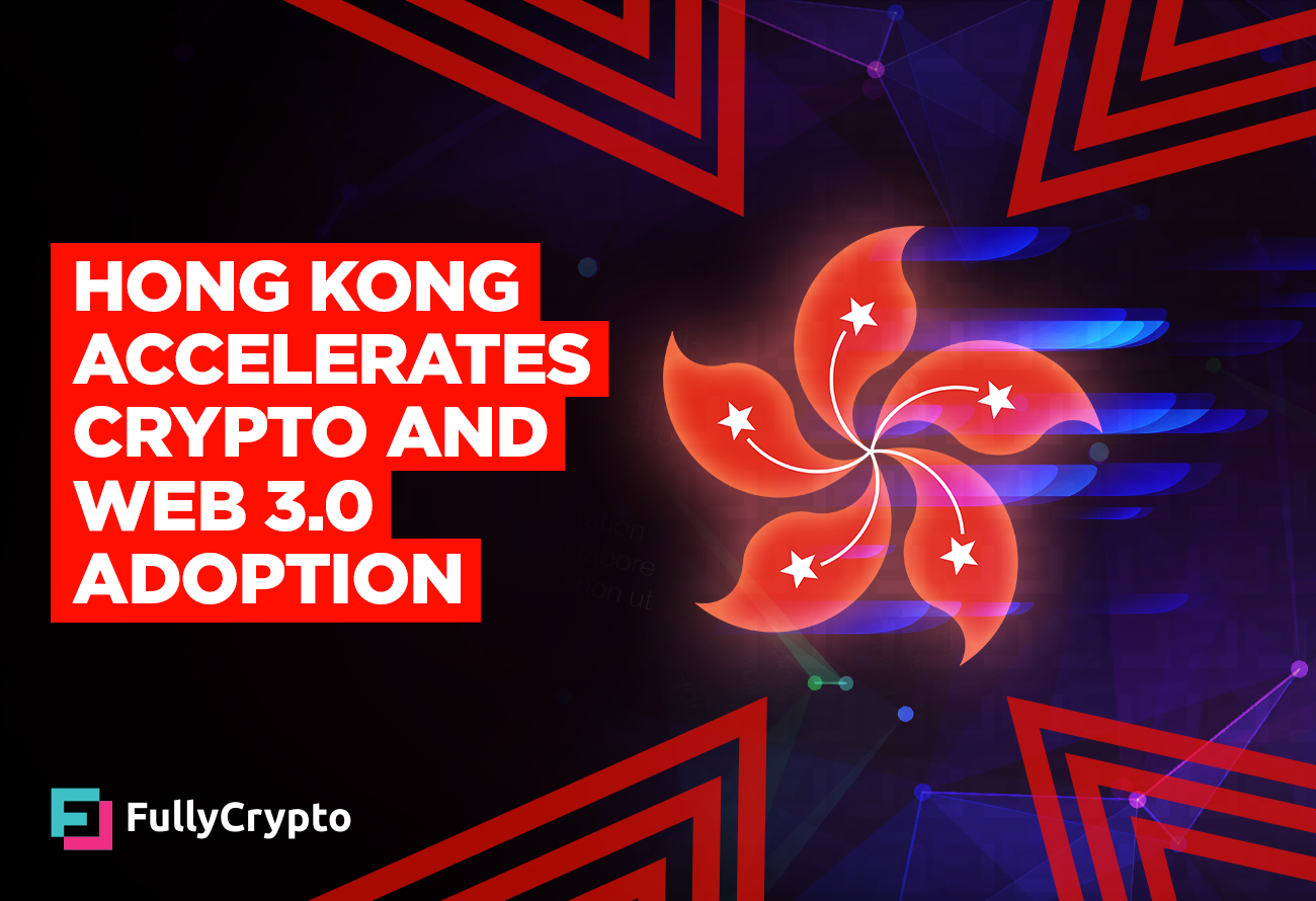 Hong-Kong-Pushes-Ahead-with-Crypto-and-Web-3_0-Adoption