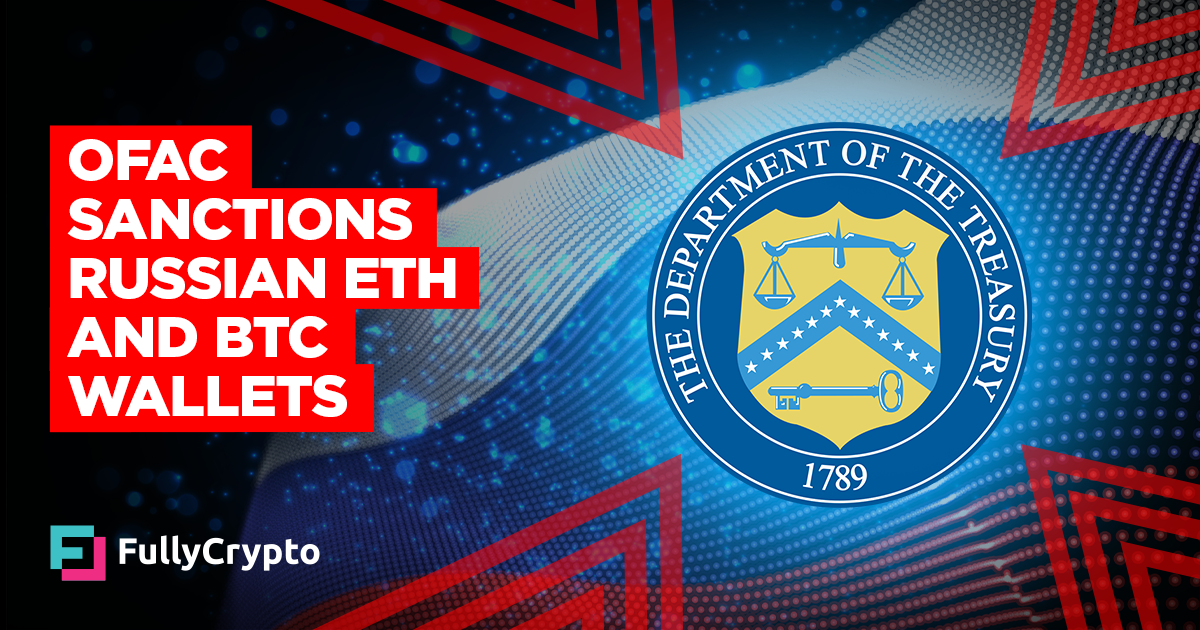 OFAC Sanctions Russian Ethereum and Bitcoin Wallets