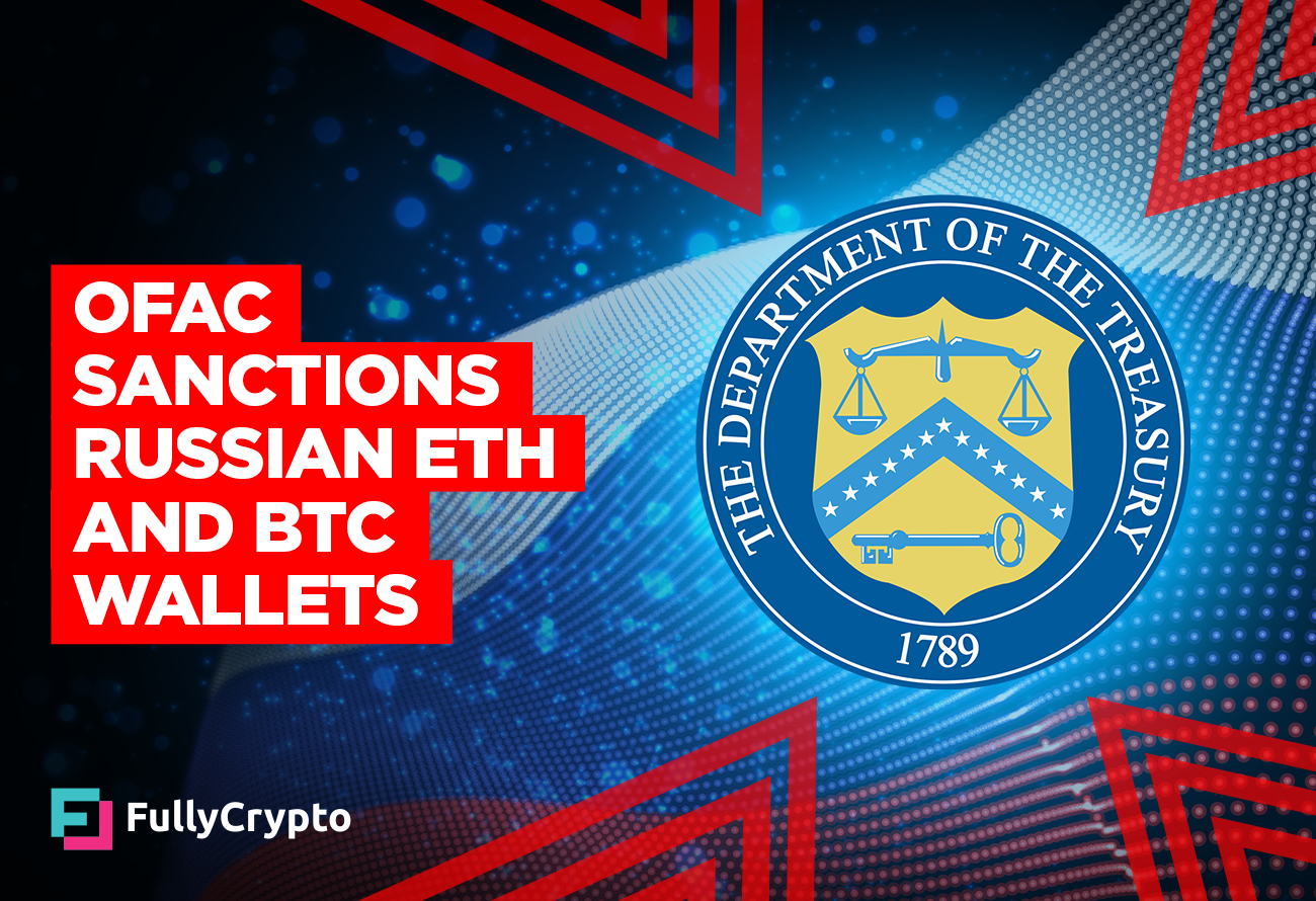 OFAC Sanctions Russian Ethereum and Bitcoin Wallets