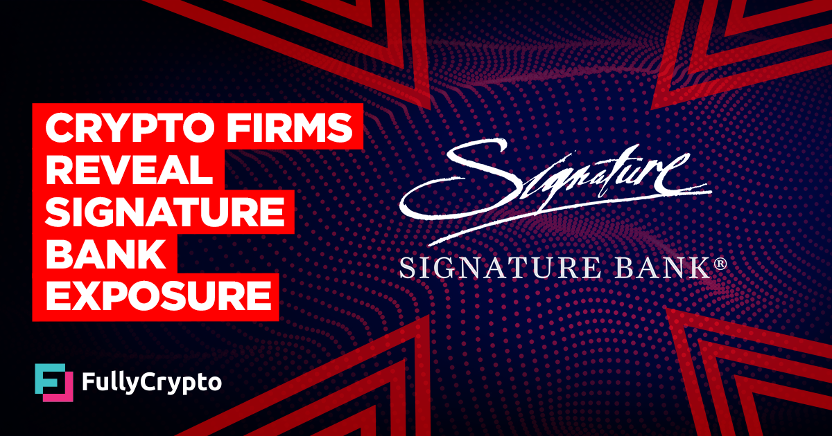 Multiple Crypto Firms Reveal Signature Bank Exposure thumbnail