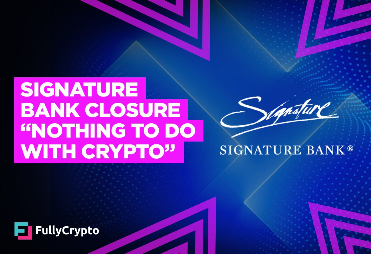Signature-Financial institution-Closure-Nothing-to-achieve-With-Crypto