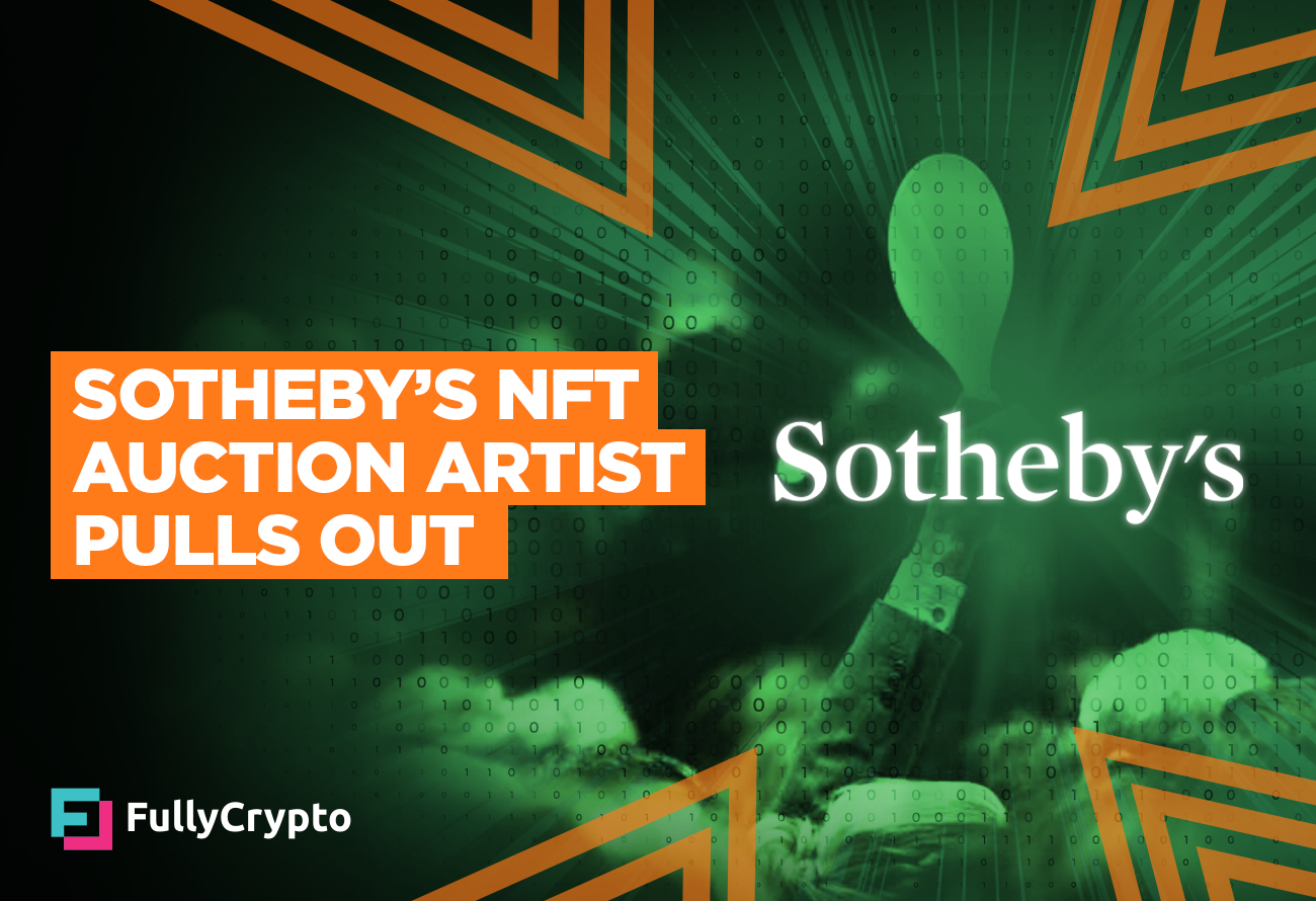Crypto News Sotheby’s-NFT-Auction-Artist-Pulls-Out