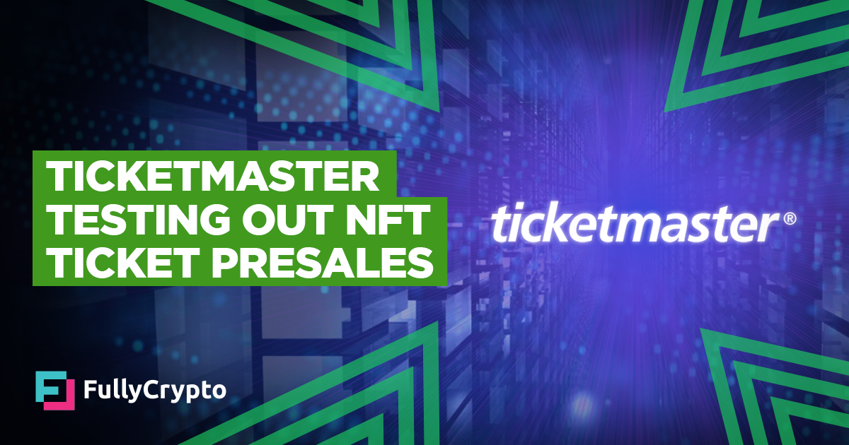 Ticketmaster's latest widget gives NFT holders early ticket access