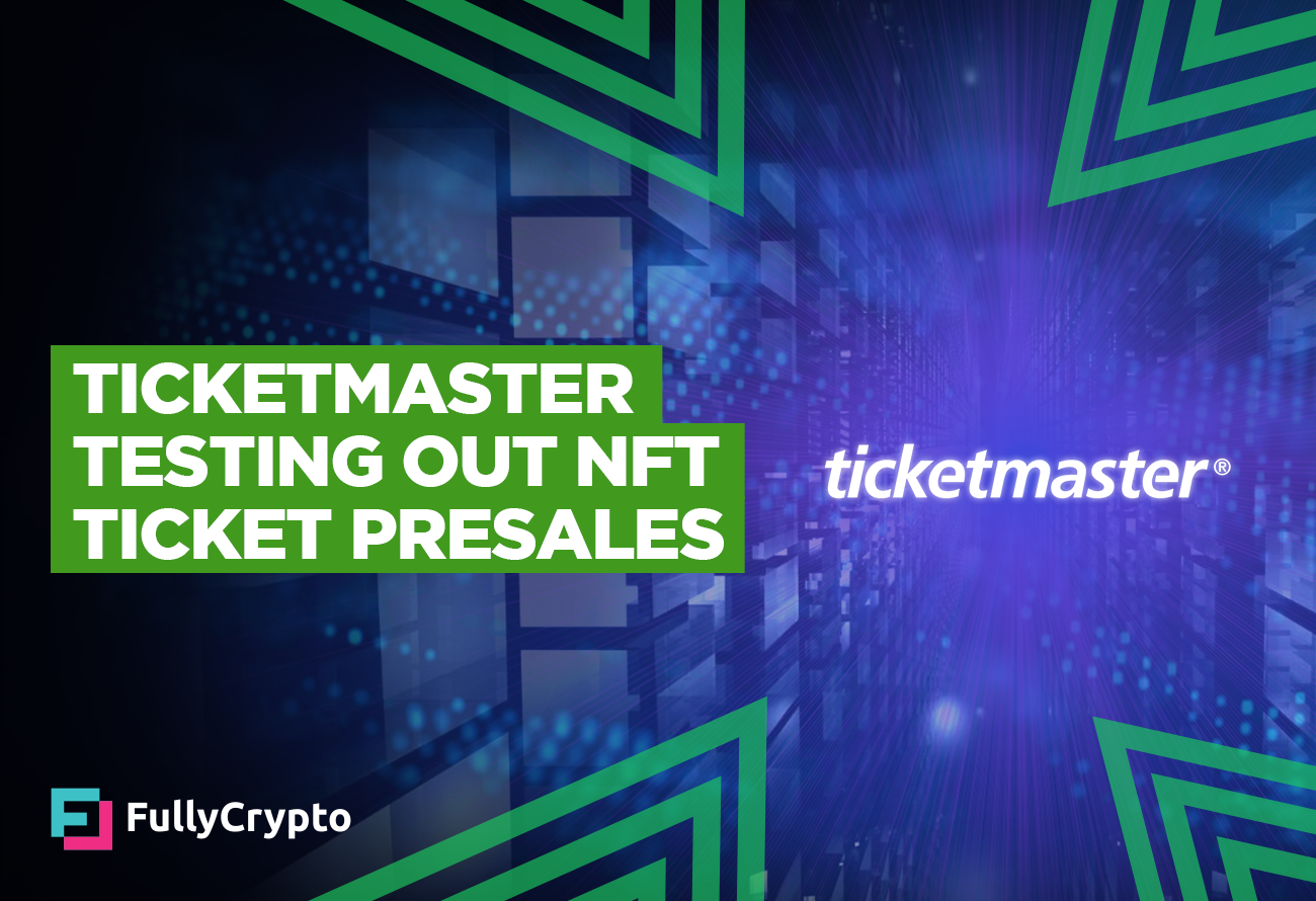 Ticketmaster Testing Out NFT Ticket Presales