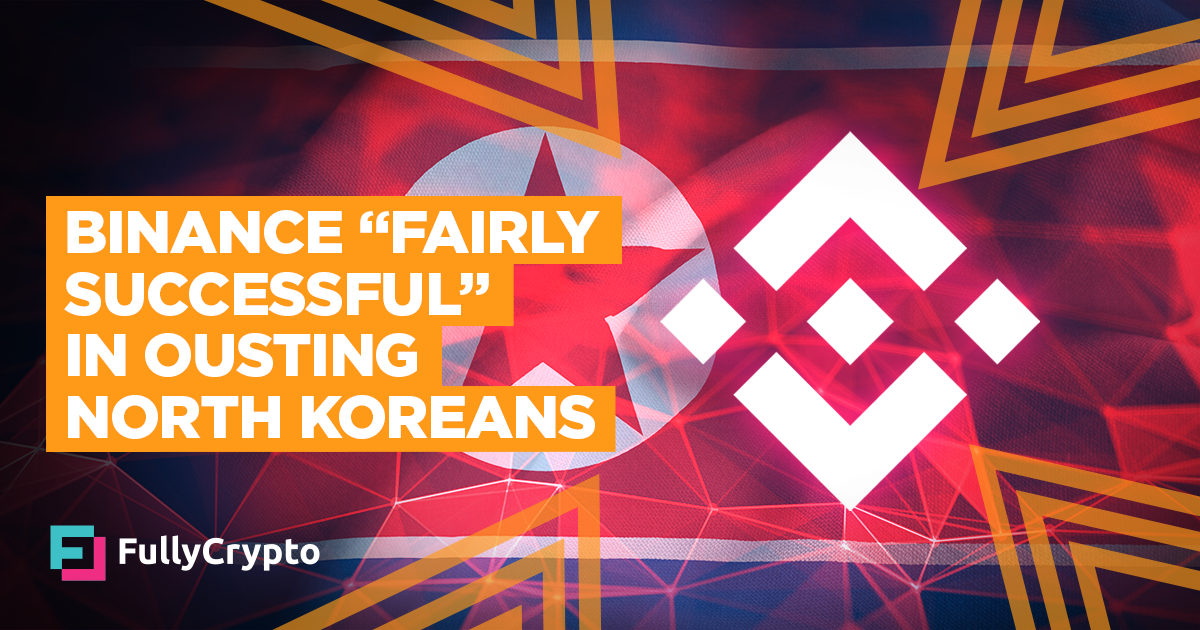 Binance “Fairly Successful” in Ousting North Koreans