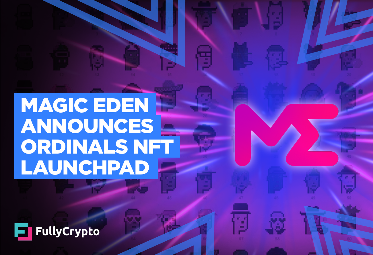 Magic Eden Announces Bitcoin Ordinals Creator NFT Launchpad