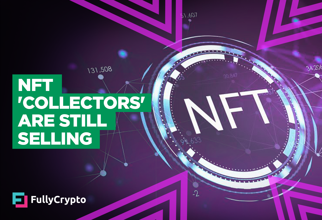 NFT-Collectors-Are-Selling,-Not-Buying