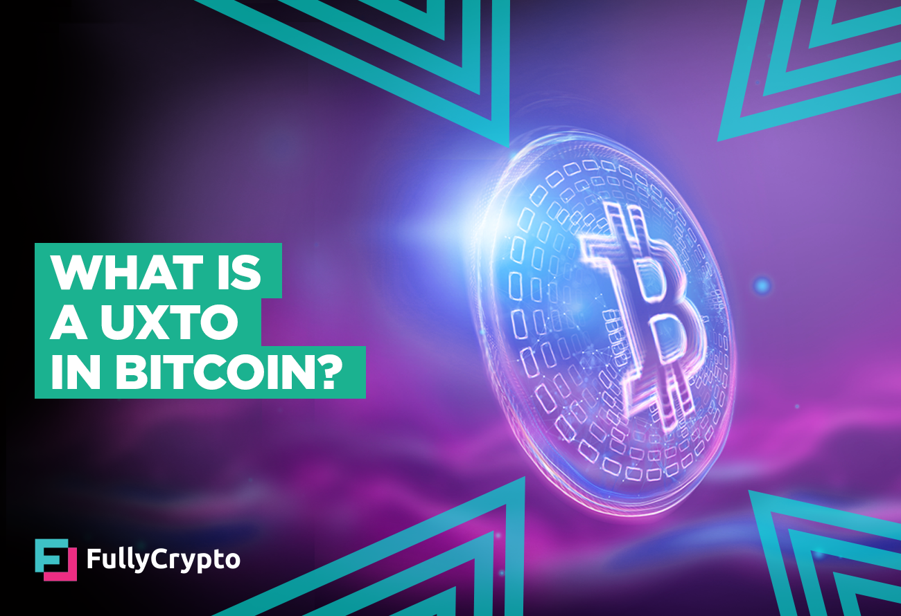 What-is-a-UXTO-in-Bitcoin