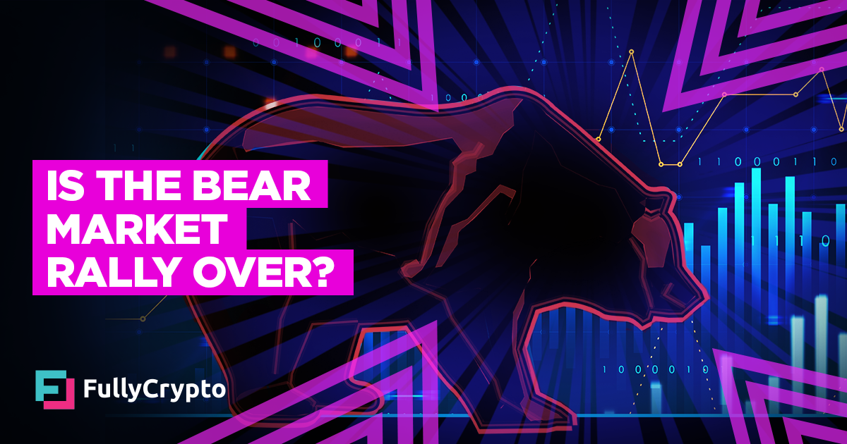 Is the Bear Market Rally Over?