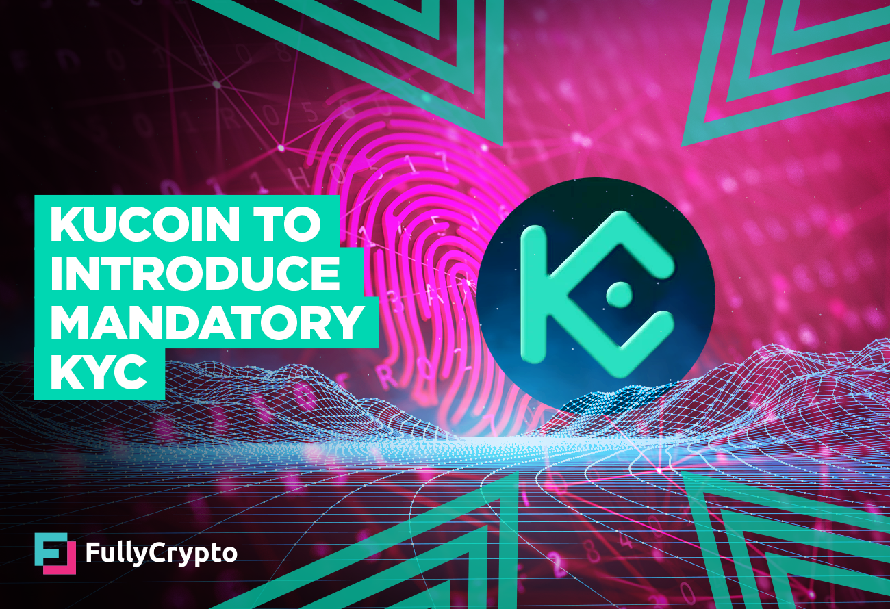 KuCoin to Introduce Mandatory KYC in July