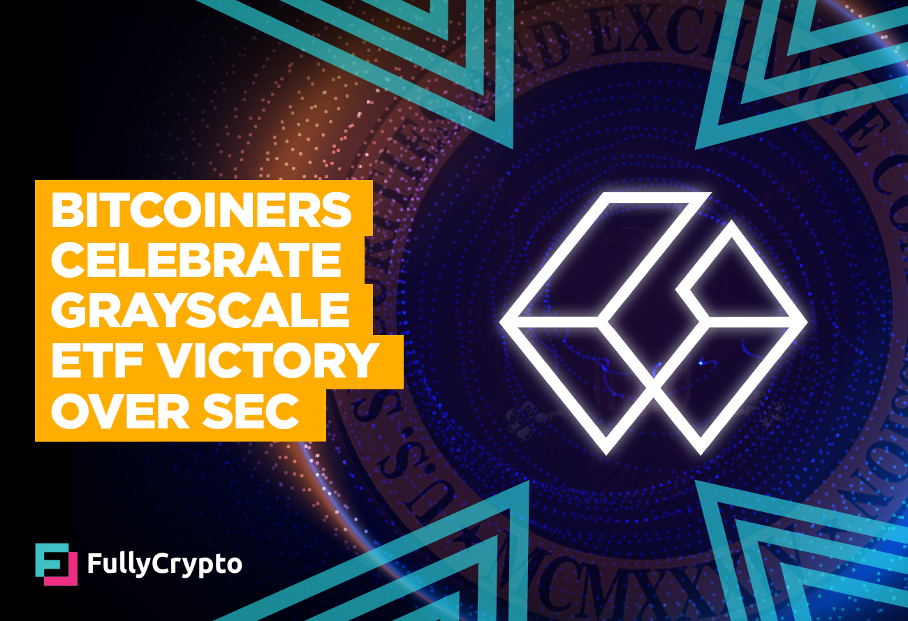 Bitcoiners-Celebrate-Grayscale-ETF-Victory-Over-SEC