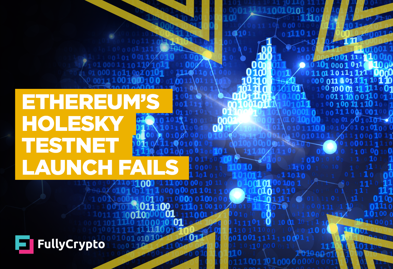 Crypto News Ethereum’s-Holesky-Testnet-Launch-Fails-Due-to-Misconfiguration