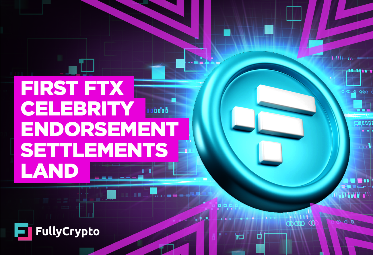 First-FTX-Celebrity-Endorsement-Settlements-Land