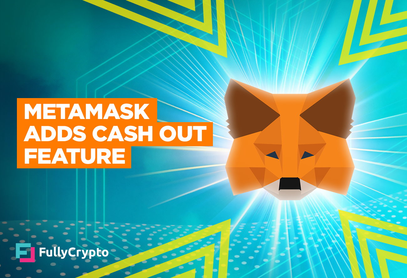MetaMask-Announces-Sell-Feature-to-Cash-Out-Crypto