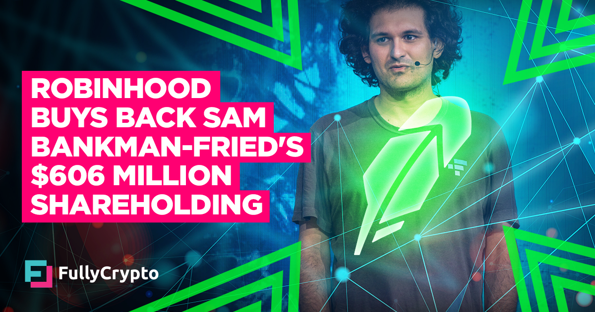 Robinhood Buys Back Sam Bankman-Fried’s $606 Million Shareholding thumbnail