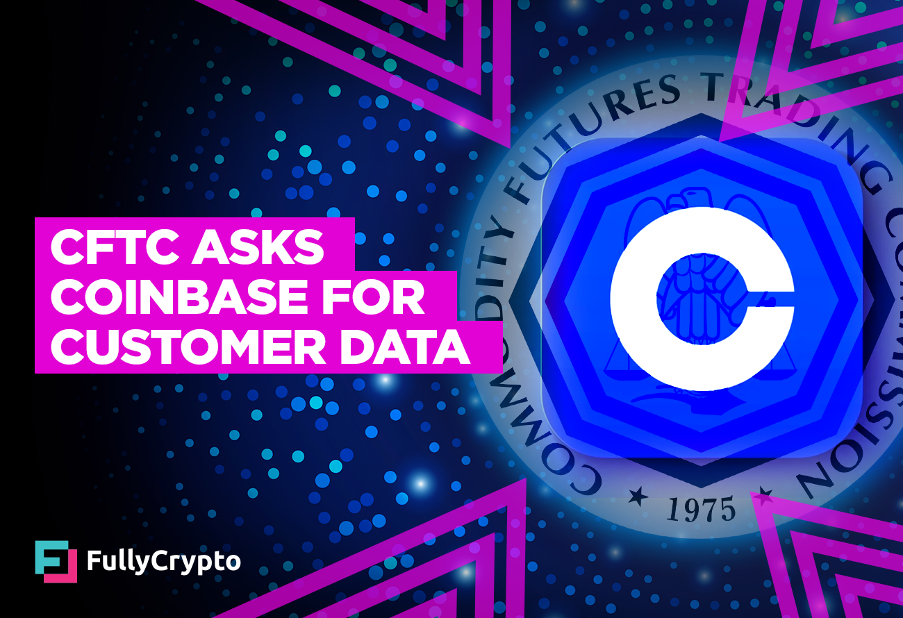 CFTC-Asks-for-Recordsdata-on-Some-Coinbase-Users