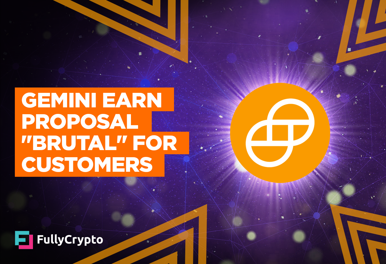 Gemini Earn Proposal Could be "Brutal" For Customers