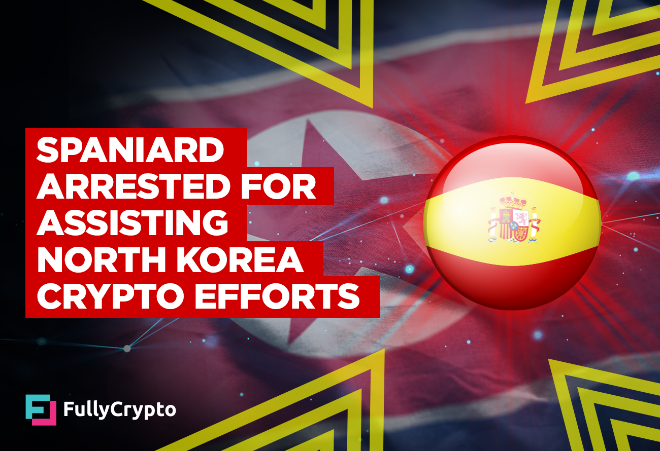 Spaniard-Arrested-for-Assisting-North-Korea-Crypto-Efforts