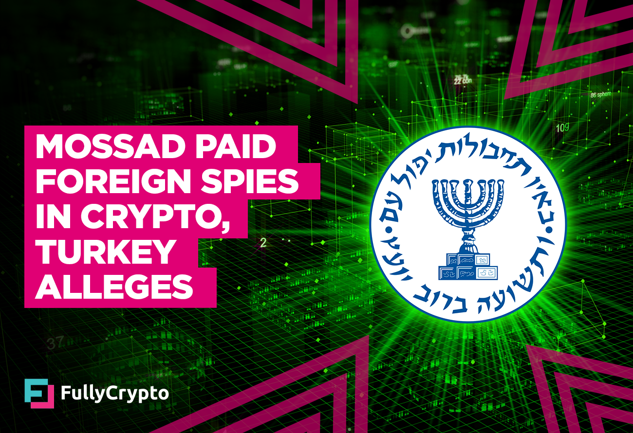 Mossad-Paid-International-Spies-in-Crypto,-Turkey-Alleges
